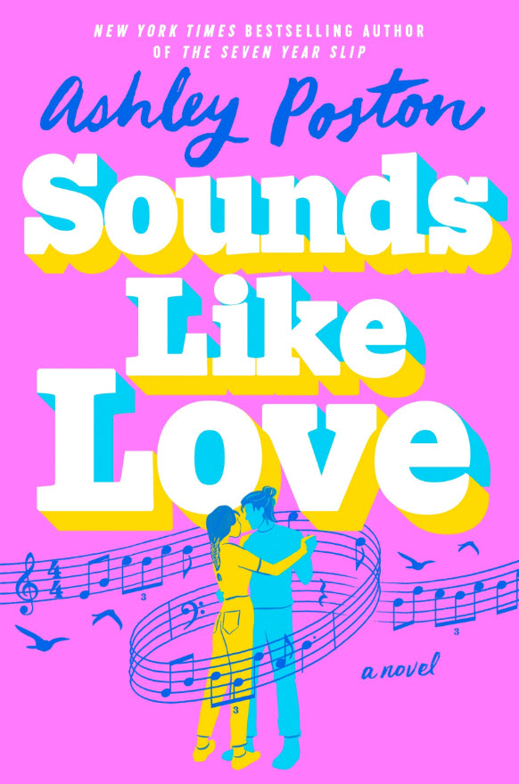 Sounds Like Love by Ashley Poston